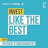 Invest Like the Best with Patrick O'Shaughnessy