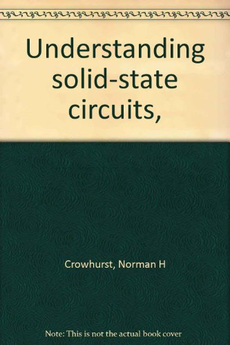 Understanding solid-state circuits, B0006DY8AE Book Cover