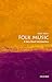 Folk Music: A Very Short Introduction