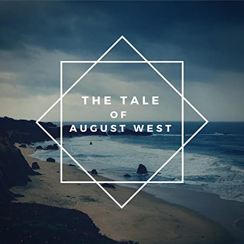The Tale of August West by August West episode artwork
