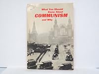 What You Should Know About COMMUNISM and Why. Edition I, Revised January 1964. TX 329. B003BFTUJS Book Cover