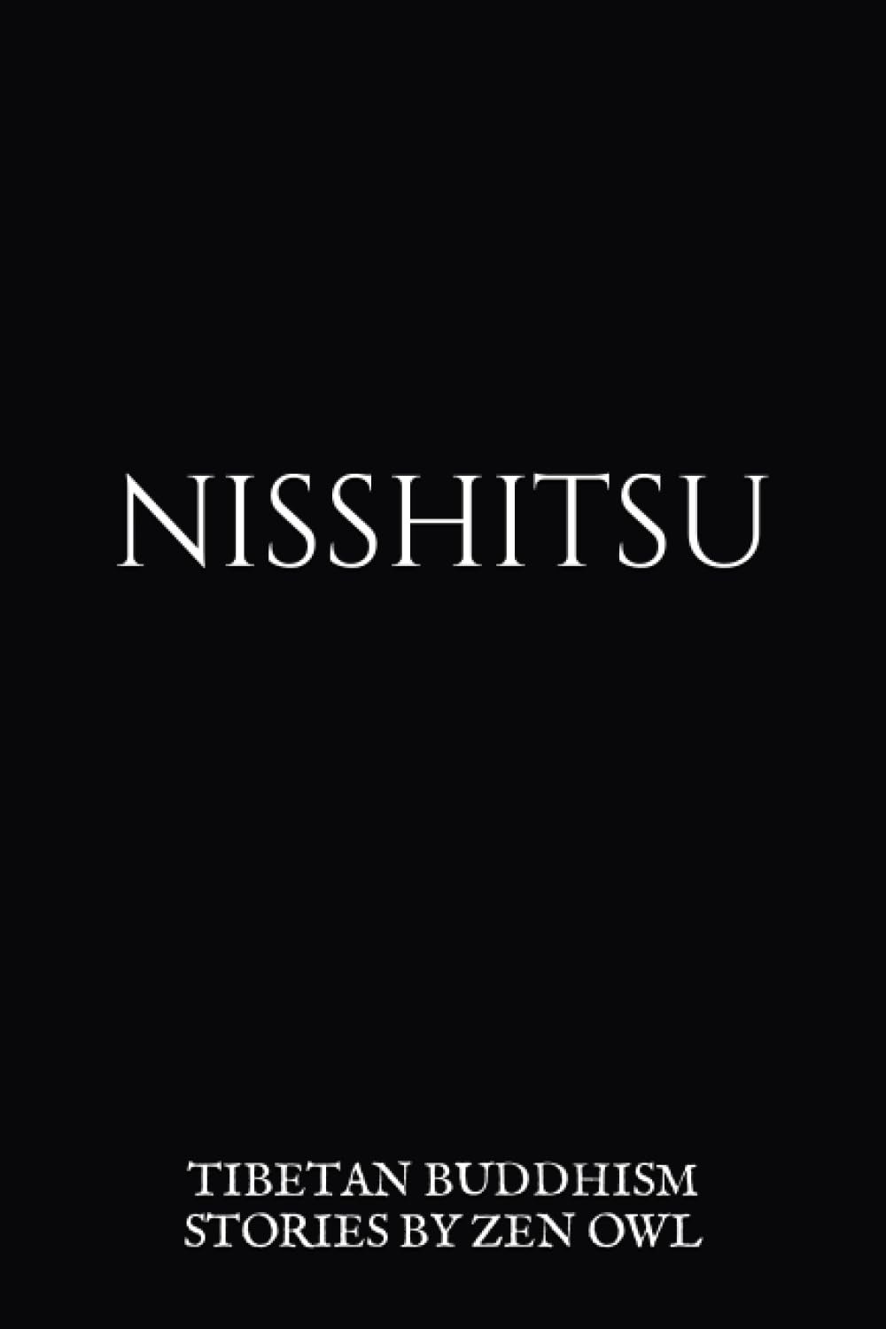 Nisshitsu: Tibetan Buddhism stories by Zen Owl