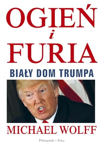 OGIEN I FURIA Bialy Dom Trumpa [Polish] 8381231116 Book Cover