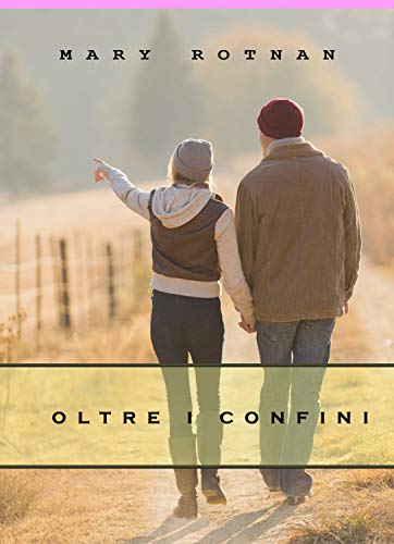 Oltre i confini di [Mary Rotnan, Carla Editing]