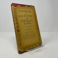 HANDBOOK OF OLD POTTERY & PORCELAIN MARKS B001P0XVOG Book Cover
