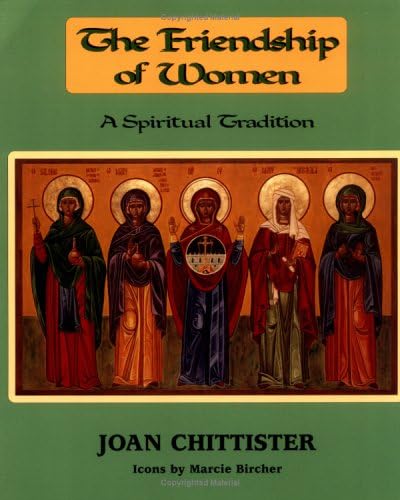 The Friendship of Women: A Spiritual Tradition