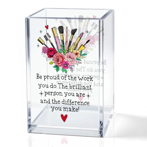Image of Be Pround of The Work You Do Acrylic Cosmetic Holder, Inspirational Makeup Brush Holder Gifts, Encouragement Gifts for Girls Women, Lipstick Storage for Bathroom Jewelry Accessories Holding