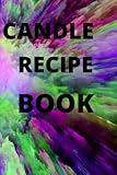 candle recipe book: homemade candle supplies