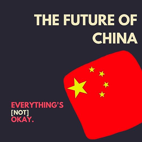 Everything's (Not) Okay with China