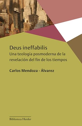 Portada de Deus ineffabilis: Una teología posmoderna de la revelación del fin de los tiempos