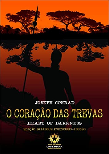 O CORAÇÃO DAS TREVAS - ED. BILINGUE - Conrad, Joseph