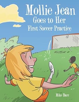 Paperback Mollie Jean Goes to Her First Soccer Practice Book