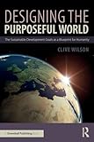 Designing the Purposeful World
