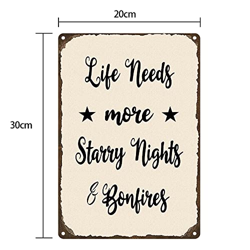 Wall Decor Light Signs Life Needs More Starry Nights & Bonfires Camping Firepit Backyard Cabin Aluminum Quality Metal Signs For Home Farm Outdoor Bathroom Restaurant Cafes Bars Club Kitchen Garage Cute Vintage Art Sign Gifts 8×12 Inch #TOP1