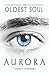 The Oldest Soul - Aurora (Volume 2) (Italian Edition)