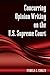 Concurring Opinion Writing on the U.S. Supreme Court (SUNY Series in American Constitutionalism)