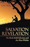  Salvation Revelation: The Rock-Solid Salvation and the Alien Within (English Edition)