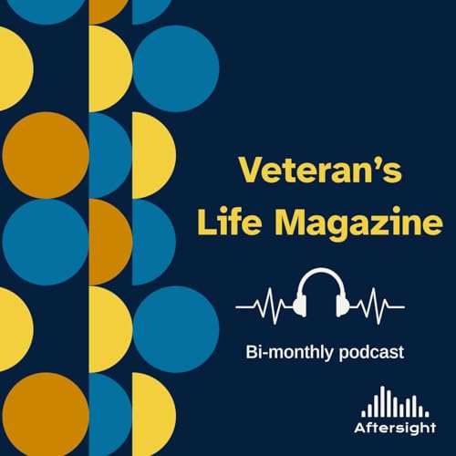 Veterans Life Magazine Podcast Por Aftersight arte de portada