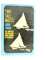 Two Tall Masts : The America's Cup Challenge from 'Cambria' to 'Sovereign' B001GKQ54S Book Cover