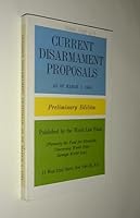 A comparison and evaluation of current disarmament proposals as of March 1, 1964 B0007DTHHM Book Cover