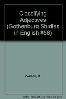 Paperback Classifying Adjectives (Gothenburg Studies in English #56) Book