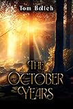  The October Years