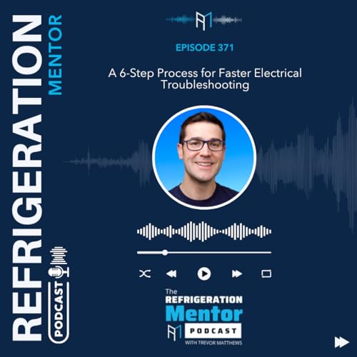 Episode 371. A 6-Step Process for Faster Electrical Troubleshooting