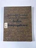 Geschichtliche Darstellung der in der Superioren - Vereinigung zusammengeschlossenen Orden und Kongregationen.