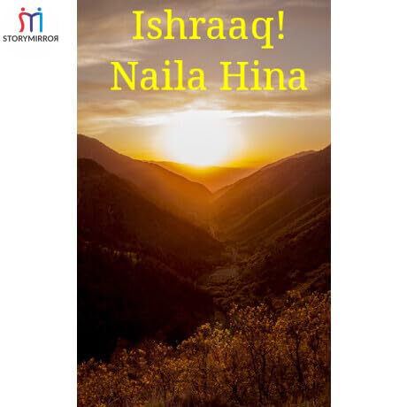 Ishraaq! Naila Hina