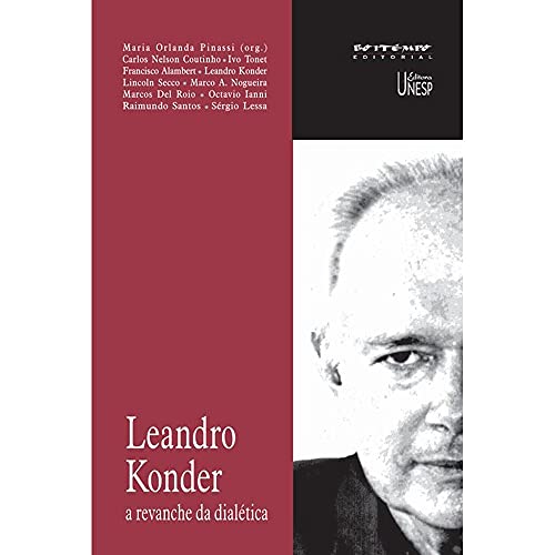 Leandro Konder: a revanche da dialética