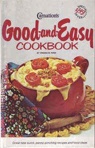 Hardcover Carnation's Good-and-Easy Cookbook Book