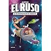 El Ruso 2. El Ruso y la aventura en el espacio (Jóvenes influencers)