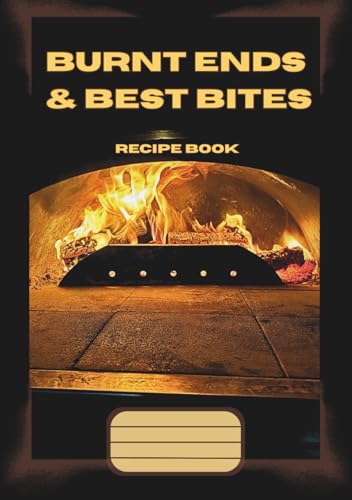 Burnt Ends & Best Bites: Recipe Book (Backwoods Books Collection)