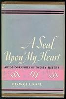 A Seal Upon My Heart Autobiographies of Twenty Sisters B000NXO2WQ Book Cover