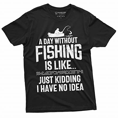Mens Funny A Day Without Fishing T-Shirt Humor Fisherman Fish Hobby Tee Shirt, Black, Large
