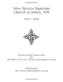 New Mexico Baptisms : 1701-1829: Church in Jemez, NM