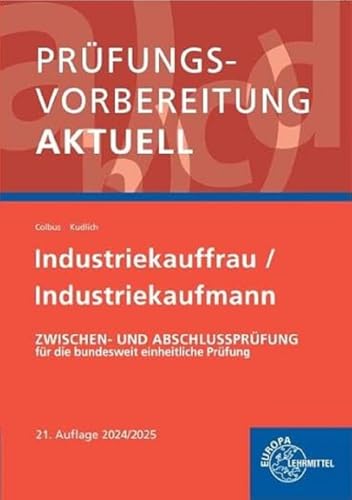 Preisvergleich Produktbild Prüfungsvorbereitung aktuell - Industriekauffrau / -mann: Zwischen- und Abschlussprüfung, Gesamtpaket
