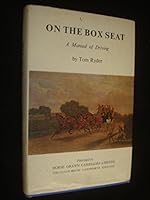 On The Box Seat: A Manual Of Driving 0950080403 Book Cover