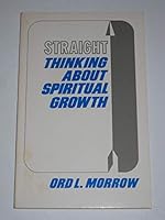 Straight Thinking about Spiritual Growth 0847407128 Book Cover