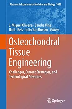Hardcover Osteochondral Tissue Engineering: Challenges, Current Strategies, and Technological Advances Book