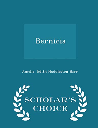 Bernicia - Scholar's Choice Edition 1297166345 Book Cover