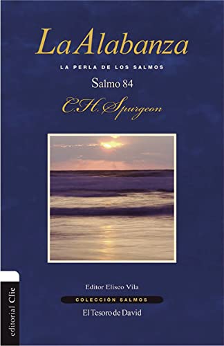 ALABANZA, LA (Colección Salmos) (Spanish Edition)