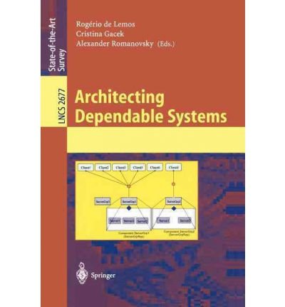  [(Architecting Dependable Systems )] [Author: Rogaerio De Lemos] [Sep-2003]