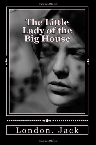 The Little Lady of the Big House