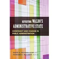 Revisiting Waldo's Administrative State