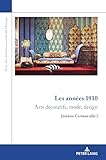  Les années 1910: Arts décoratifs, mode, design