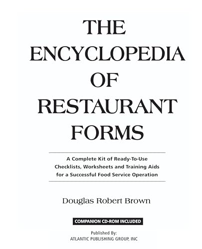 The Encyclopedia of Restaurant Forms: A Complete Kit of Ready-to-Use Checklists, Worksheets and Training Aids for a Successful Food Service Operation: With Companion CD-ROM