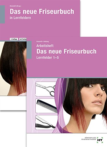 Das neue Friseurbuch in Lernfeldern + Arbeitsheft: Das neue Friseurbuch: Lernfelder 1-5 Das neue Friseurbuch in Lernfeldern + Arbeitsheft: Das neue Friseurbuch: Lernfelder 1-5