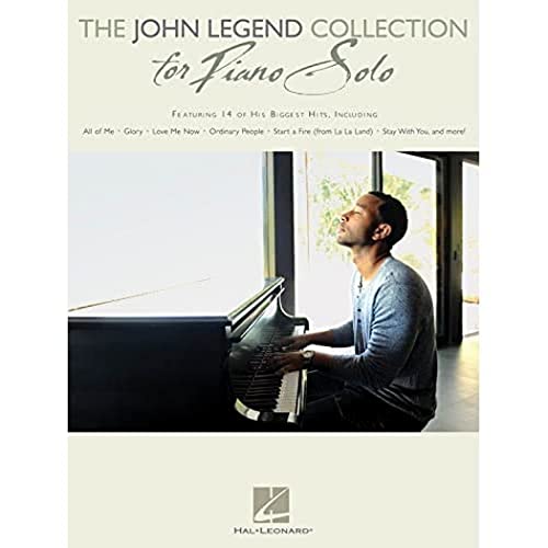 The John Legend Collection for Piano Solo: Intermediate to Advanced Level