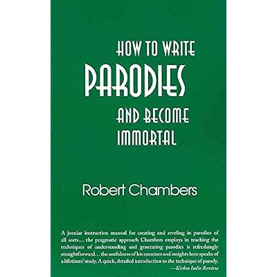 [(How to Write Parodies and Become Immortal)] [By (author) Professor Robert Chambers] published on